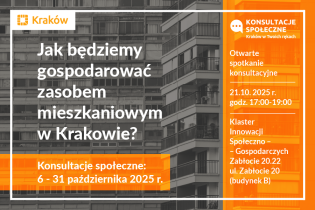 Otwarte spotkanie konsultacyjne: Jak będziemy gospodarować zasobem mieszkaniowym w Krakowie?