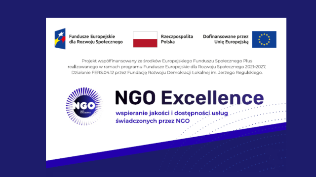 kluczowe informacje na temat projektu NGO Excellence - wspieranie jakości i dostępności usług świadczonych przez NGO