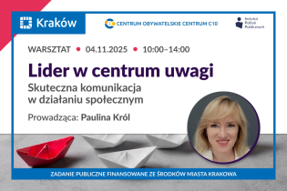 Lider w centrum uwagi – skuteczna komunikacja w działaniu społecznym