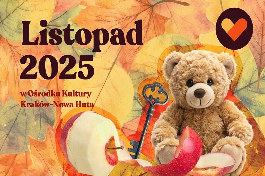 Listopad pełen wydarzeń w Klubach Ośrodka Kultury Kraków – Nowa Huta