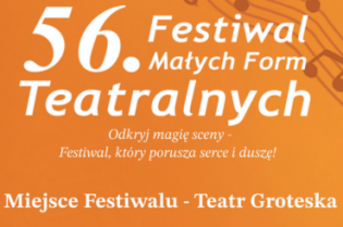 56. Festiwal Małych Form Teatralnych