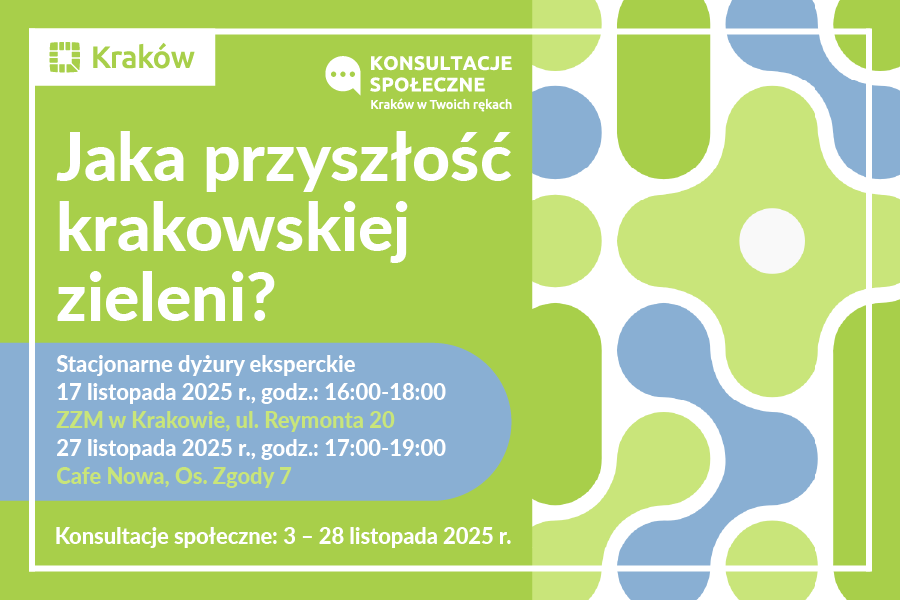 Skorzystaj ze stacjonarnych dyżurów eksperckich w ramach konsultacji: Jaka przyszłość krakowskiej zieleni?