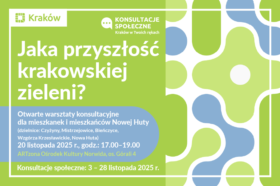 Otwarte spotkanie konsultacyjne: Jaka przyszłość krakowskiej zieleni?