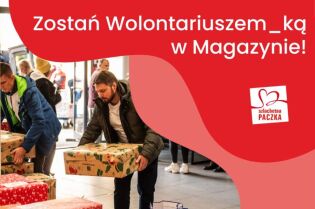 Nabór na wolontariuszy do Magazynu Wspierającego Szlachetną Paczkę