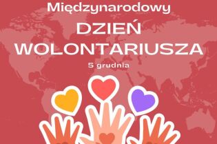 5 grudnia – Międzynarodowy Dzień Wolontariusza