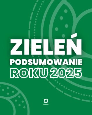 Rok zielonych zmian, inicjatyw i nowych przestrzeni 