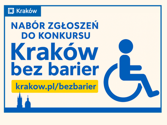 Nabór zgłoszeń do konkursu Kraków bez Barier
