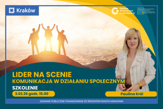 Lider na scenie – komunikacja w działaniu społecznym, kluczowe informacje na temat szkolenia, po prawej stronie widnieje zdjęcie osoby prowadzącej warsztaty 