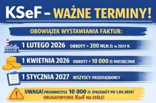 Krajowy System e-Faktur - najważniejsze terminy i informacje dla organizacji