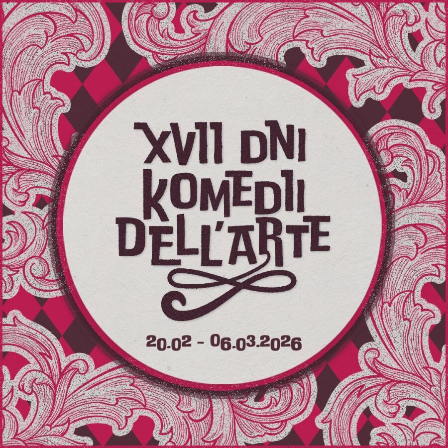 Grafika z informacją o 17. Dni Komedii dell'Arte organizowanych przez Centrum Kultury Podgórza.