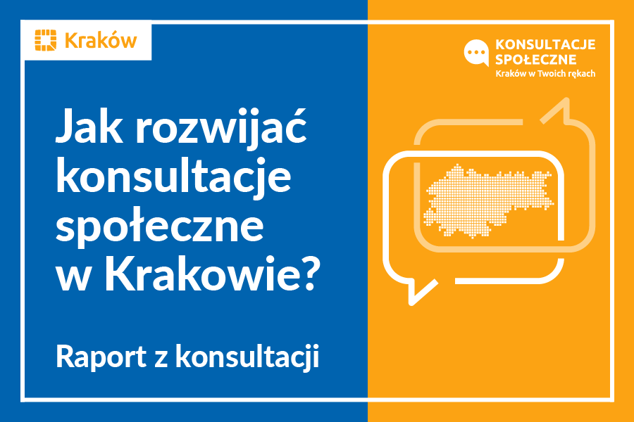 Biały napis na niebiesko-żółtym tle: Jak rozwijać konsultacje społeczne w Krakowie?
Raport z konsultacji