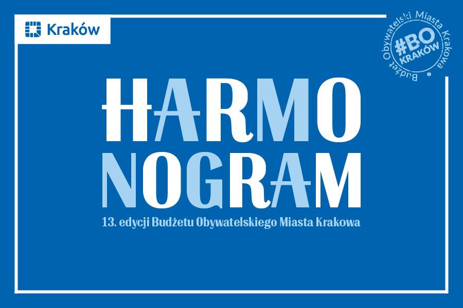 Harmonogram 13. edycji Budżetu Obywatelskiego Miasta Krakowa