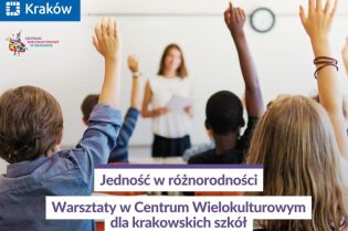 Jedność w różnorodności. Warsztaty dla krakowskich szkół