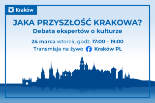 Jak kultura buduje przyszłość miasta? Ekspercka debata o rozwoju Krakowa
