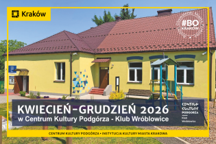 Wydarzenia kulturalne dla Seniorów organizowane przez Centrum Kultury Podgórza – Klub Wróblowice