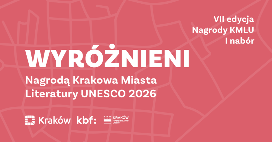 Znamy laureatów pierwszego naboru do 7. edycji Nagrody Krakowa Miasta Literatury UNESCO!