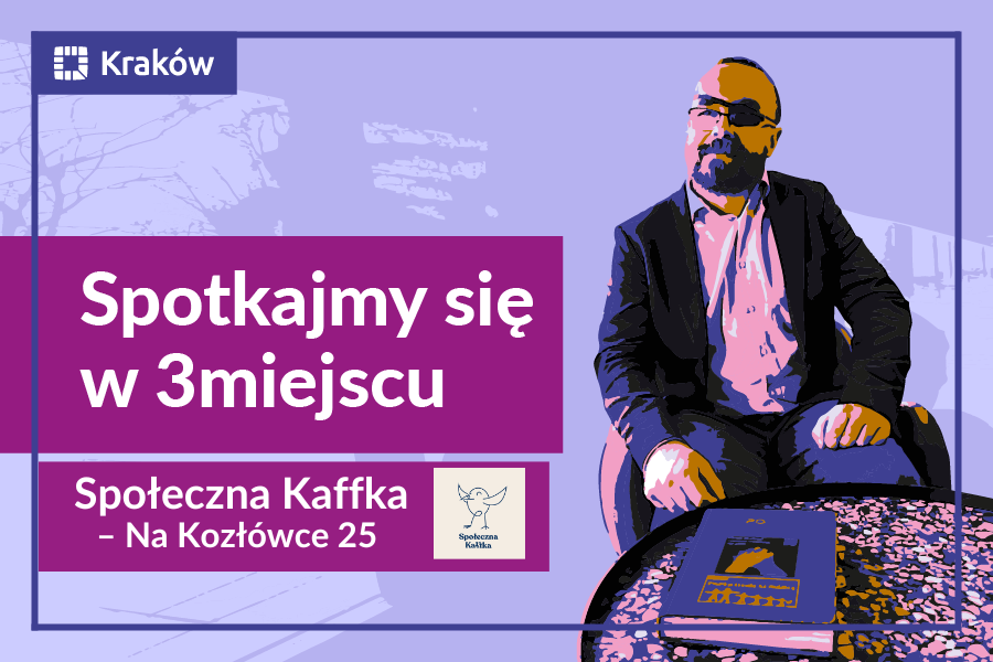 Spotkajmy się w 3.miejscu, informacje o wydarzeniu, po prawej stronie widnieje zdjęcie Artura Buszeka – Pełnomocnika Prezydenta Miasta Krakowa ds. organizacji pozarządowych.