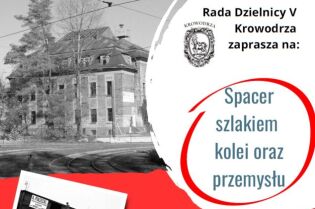 Spacer szlakiem kolei oraz przemysłu