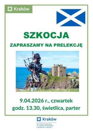 Szkockie klimaty, czyli ciekawa prelekcja  w naszym Domu.