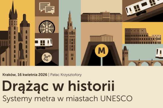 Drążąc w historii. Systemy metra w miastach UNESCO