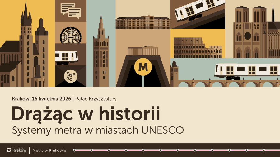 „In die Tiefen der Geschichte vordringen – U-Bahn-Systeme in UNESCO-Städten” -
Europäische Städte teilen ihre Erfahrungen mit Krakau.
