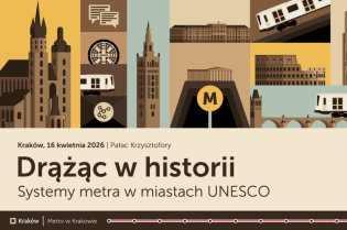 „In die Tiefen der Geschichte vordringen – U-Bahn-Systeme in UNESCO-Städten” -
Europäische Städte teilen ihre Erfahrungen mit Krakau.
