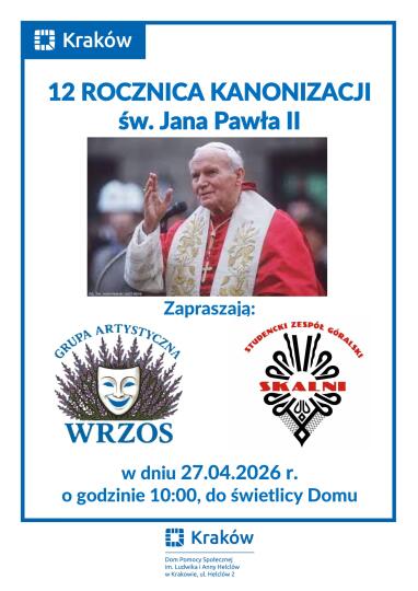 W hołdzie naszemu Papieżowi - uroczyste obchody 12. rocznicy kanonizacji Jan Paweł II.