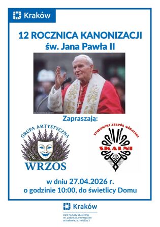 W hołdzie naszemu Papieżowi - uroczyste obchody 12. rocznicy kanonizacji Jan Paweł II.