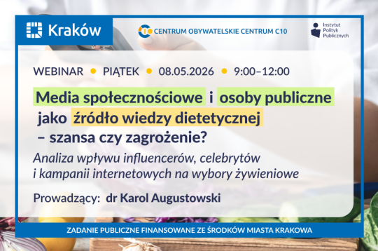 Bezpłatny webinar: Media społecznościowe i osoby publiczne jako źródło wiedzy dietetycznej - szansa czy zagrożenie? 8 maja 2026