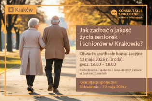 Spotkanie konsultacyjne dotyczące programu PASIOS 2026–2030
Jak zadbać o jakość życia seniorek i seniorów w Krakowie?
13 maja 2026 r. (środa)
godz. 16:00–18:00
Zabłocie 20 sala 005