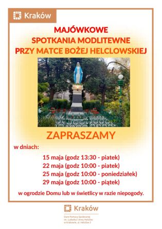 Majówkowe spotkania modlitewne przy Matce Bożej Helclowskiej.