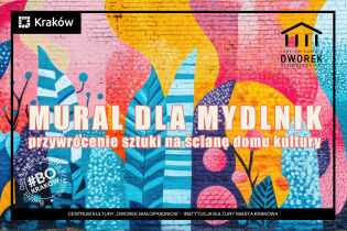 Mural dla Mydlnik, przywrócenie sztuki na ścianę Domu Kultu