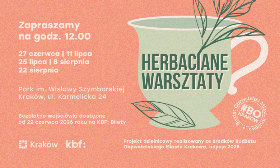 Grafika pozioma zapraszająca na wydarzenie "Herbaciane warsztaty". Na ciepłym pomarańczowym tle widnieje duża zielona filiżanka. Widać również dwa listki, rośliny. Podane są daty warsztatów.