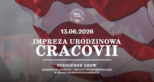 Cracovia świętuje 120-lecie. Urodzinowy piknik na stadionie przy ul. Kałuży