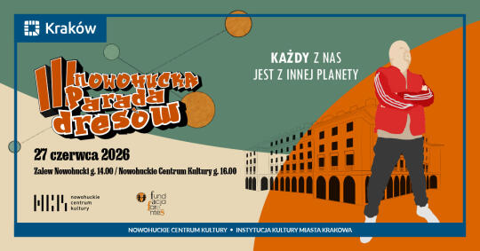 III Nowohucka Parada Dresów – Każdy z nas jest z innej planety