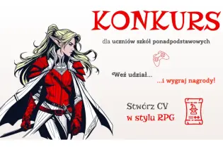 Konkurs dla uczniów szkół ponadpodstawowych z nagrodami i zadaniem stworzenia CV w stylu RPG.