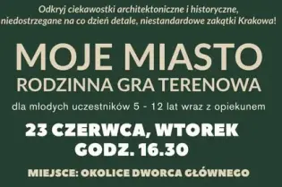 Plakat zapraszający na rodzinną grę terenową w Krakowie, z informacjami o dacie, godzinie i miejscu.