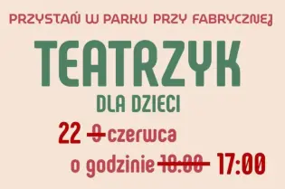 Teatrzyk dla dzieci w Krakowie 22 czerwca o godzinie 17:00.