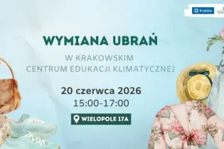 Wydarzenie wymiany ubrań w Krakowskim Centrum Edukacji Klimatycznej 20 czerwca 2026.