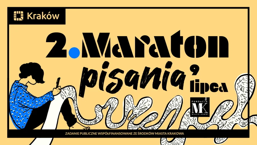 2. Maraton pisania, 9 lipca, Kraków, Fundacja MK.