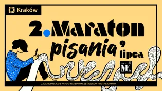 2. Maraton pisania, 9 lipca, Kraków, Fundacja MK.