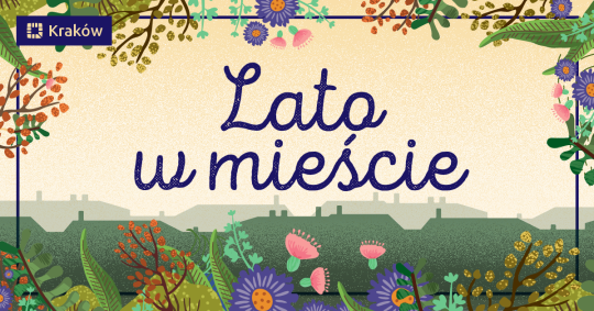 Lato w mieście. Wakacje pełne atrakcji