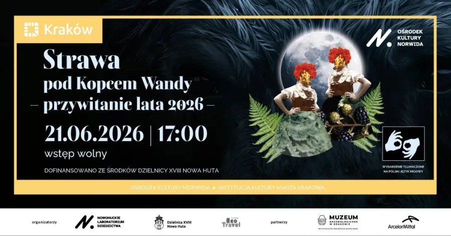 Strawa pod Kopcem Wandy, przywitanie lata 2026, 21.06.2026, godz. 17:00, wstęp wolny.