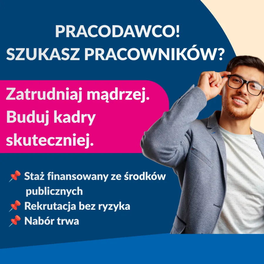 Pracodawco, ogłoszenie o zatrudnieniu pracowników z informacjami o stażu i rekrutacji.
