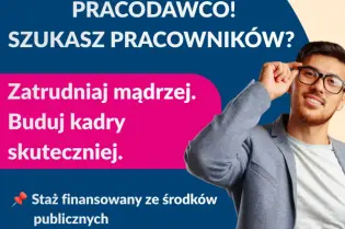 Pracodawco, ogłoszenie o zatrudnieniu pracowników z informacjami o stażu i rekrutacji.