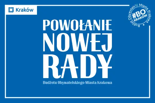 Powołanie Rady Budżetu Obywatelskiego Miasta Krakowa