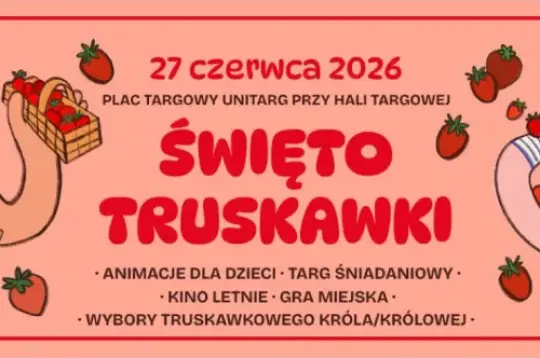 Święto Truskawki w Krakowie, 27 czerwca 2026, z atrakcjami dla dzieci i targiem śniadaniowym.