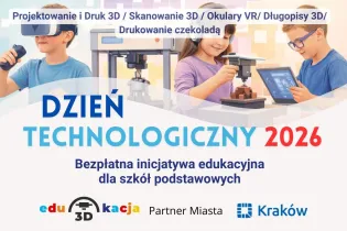 Dzień Technologiczny 2026, inicjatywa edukacyjna dla szkół podstawowych w Krakowie.