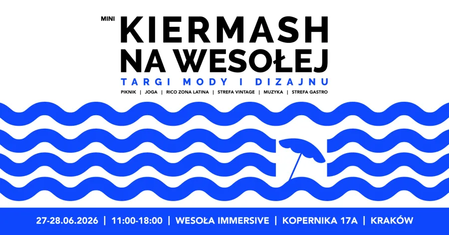 Mini kiermash na Wesołej, targi mody i dizajnu w Krakowie, 27-28.06.2026.