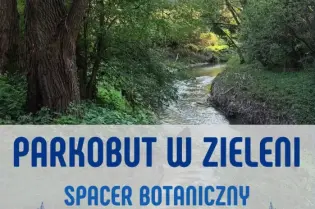 Spacer botaniczny w parku Rzecznym Wilga, Kraków, 26 czerwca 2026, godz. 18:00.